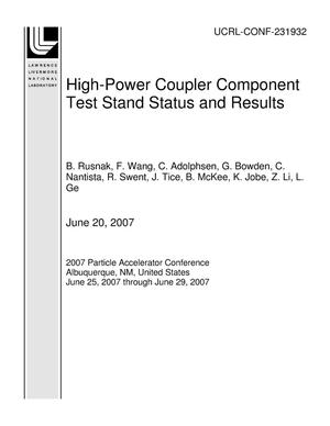 High-Power Coupler Component Test Stand Status and Results