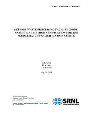 DEFENSE WASTE PROCESSING FACILITY ANALYTICAL METHOD VERIFICATION FOR THE SLUDGE BATCH 5 QUALIFICATION SAMPLE
