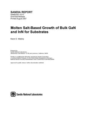 Molten salt-based growth of bulk GaN and InN for substrates.