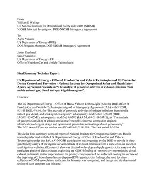 US Department of Energy - Office of FreedomCar and Vehicle Technologies and US Centers for Disease Control and Prevention - National Institute for Occupational Safety and Health Inter-Agency Agreement Research on "The Analysis of Genotoxic Activities of Exhaust Emissions from Mobile Natural Gas, Diesel, and Spark-Ignition Engines"