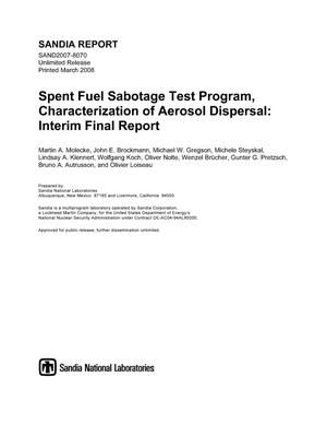 Spent fuel sabotage test program, characterization of aerosol dispersal : interim final report.