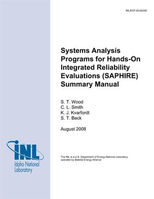 Systems Analysis Programs for Hands-on Intergrated Reliability Evaluations (SAPHIRE) Summary Manual