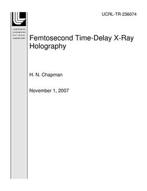 Femtosecond Time-Delay X-Ray Holography