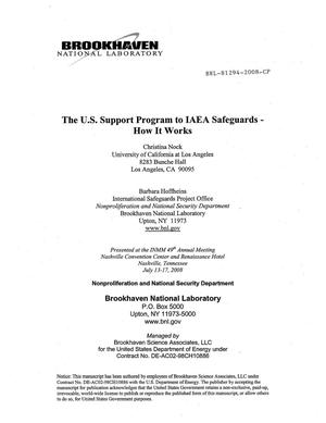 The U.S. Support Program to IAEA Safeguards - How It Works