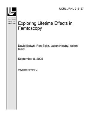 Exploring Lifetime Effects in Femtoscopy