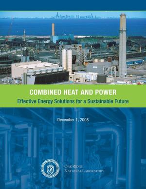 Combined Heat and Power: Effective Energy Solutions for a Sustainable Future