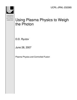 Using Plasma Physics to Weigh the Photon