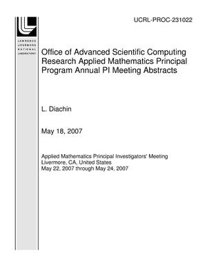 Office of Advanced Scientific Computing Research Applied Mathematics Principal Program Annual PI Meeting Abstracts