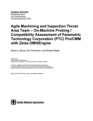 Agile machining and inspection thrust area team-on-machine probing / compatibility assessment of Parametric Technology Corporation (PTC) pro/CMM DMIS with Zeiss DMISEngine.