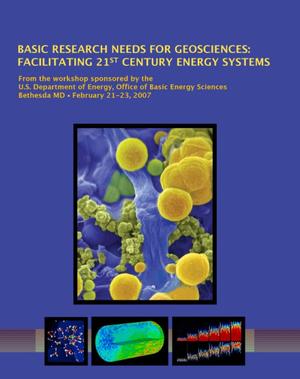 Basic Research Needs for Geosciences: Facilitating 21st Century Energy Systems