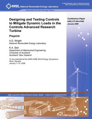 Designing and Testing Contols to Mitigate Dynamic Loads in the Controls Advanced Research Turbine: Preprint