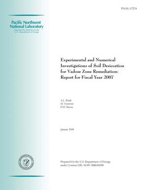 Experimental and Numerical Investigations of Soil Desiccation for Vadose Zone Remediation: Report for Fiscal Year 2007
