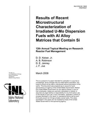 Results of Recent Microstructural Characterization of Irradiated U-Mo Dispersion Fuels with Al Alloy Matrices that Contain Si