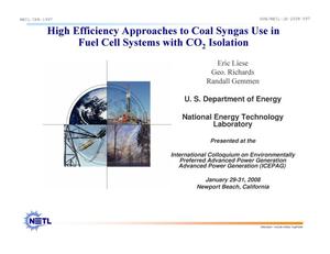 High Efficiency Approaches to Coal Syngas Use in Fuel Cell Systems with CO2 Isolation