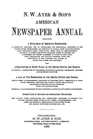 N. W. Ayer & Son's American Newspaper Annual: containing a Catalogue of American Newspapers, a List of All Newspapers of the United States and Canada, 1898, Volume 2