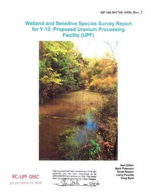 Wetland and Sensitive Species Survey Report for Y-12: Proposed Uranium Processing Facility (UPF)