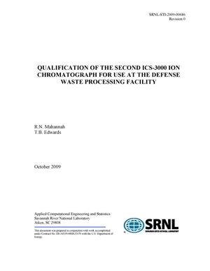 QUALIFICATION OF THE SECOND ICS-3000 ION CHROMATOGRAPH FOR USE AT THE DEFENSE WASTE PROCESSING FACILITY