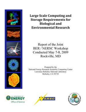 Large Scale Computing and Storage Requirements for Biological and Environmental Research