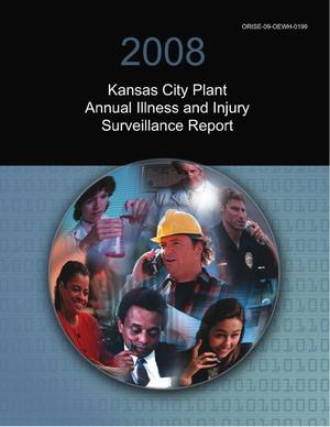 2008 Kansas City Plant Annual Illness and Injury Surveillance Report