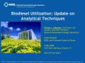 Presentation: Biodiesel Utilization: Update on Recent Analytical Techniques