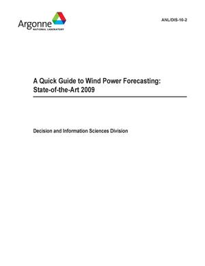 A Quick Guide to Wind Power Forecasting : State-Of-The-Art 2009.