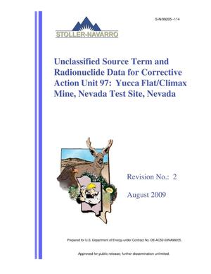 Unclassified Sources Term and Radionuclide Data for Corrective Action Unit 97: Yucca Flat/Climax Mine, Nevada Test Site, Nevada, Revision 2