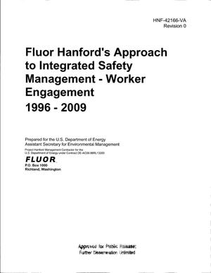 FLUOR HANFORDS APPROACH TO INTEGRATED SAFETY MANAGEMENT WORKER ENGAGEMENT 1996 - 2009