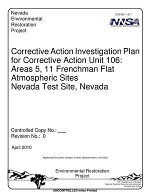 Corrective Action Investigation Plan for Corrective Action Unit 106: Areas 5, 11 Frenchman Flat Atmospheric Sites, Nevada Test Site, Nevada, Revision 0
