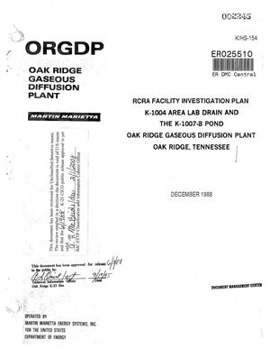 RCRA Facility Investigation Plan K-1004 Area Lab Drain and the K-1007-B Pond - Oak Ridge Gaseous Diffusion Plant - Oak Ridge, Tennessee