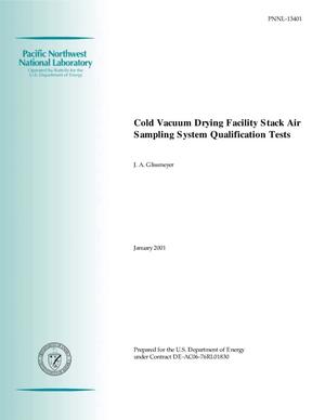 Cold Vacuum Drying Facility Stack Air Sampling System Qualification Tests