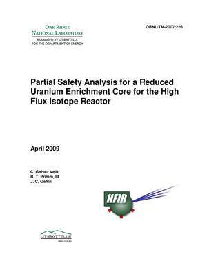 Partial Safety Analysis for a Reduced Uranium Enrichment Core for the High Flux Isotope Reactor