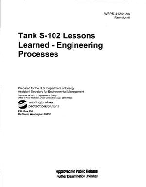 TANK S-102 LESSONS LEARNED ENGINEERING PROCESSES