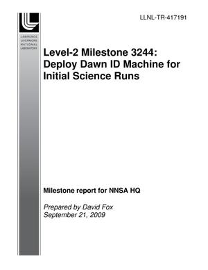 Level-2 Milestone 3244: Deploy Dawn ID Machine for Initial Science Runs