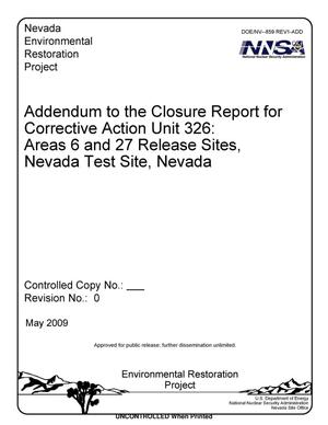 Addendum to the Closure Report for Corrective Action Unit 326: Areas 6 and 27 Release Sites, Nevada Test Site, Nevada, Revision 1