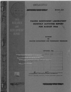 Pacific Northwest Laboratory Monthly Activities Report for August 1966 AEC Division of Reactor Development and Technology Programs