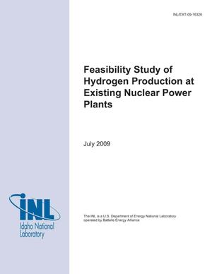 Feasibility Study of Hydrogen Production at Existing Nuclear Power Plants