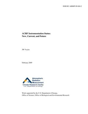 ACRF Instrumentation Status: New, Current, and Future February 2009