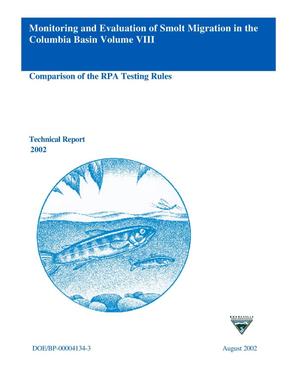 Monitoring and Evaluation of Smolt Migration in the Columbia Basin Volume VIII : Comparison of the RPA Testing Rules, Technical Report 2002.