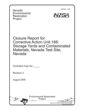 Closure Report for Corrective Action Unit 166: Storage Yards and Contaminated Materials, Nevada Test Site, Nevada