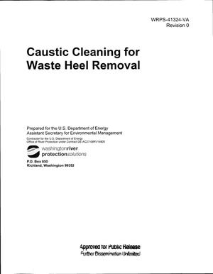 Caustic Cleaning for Waste Heel Removal