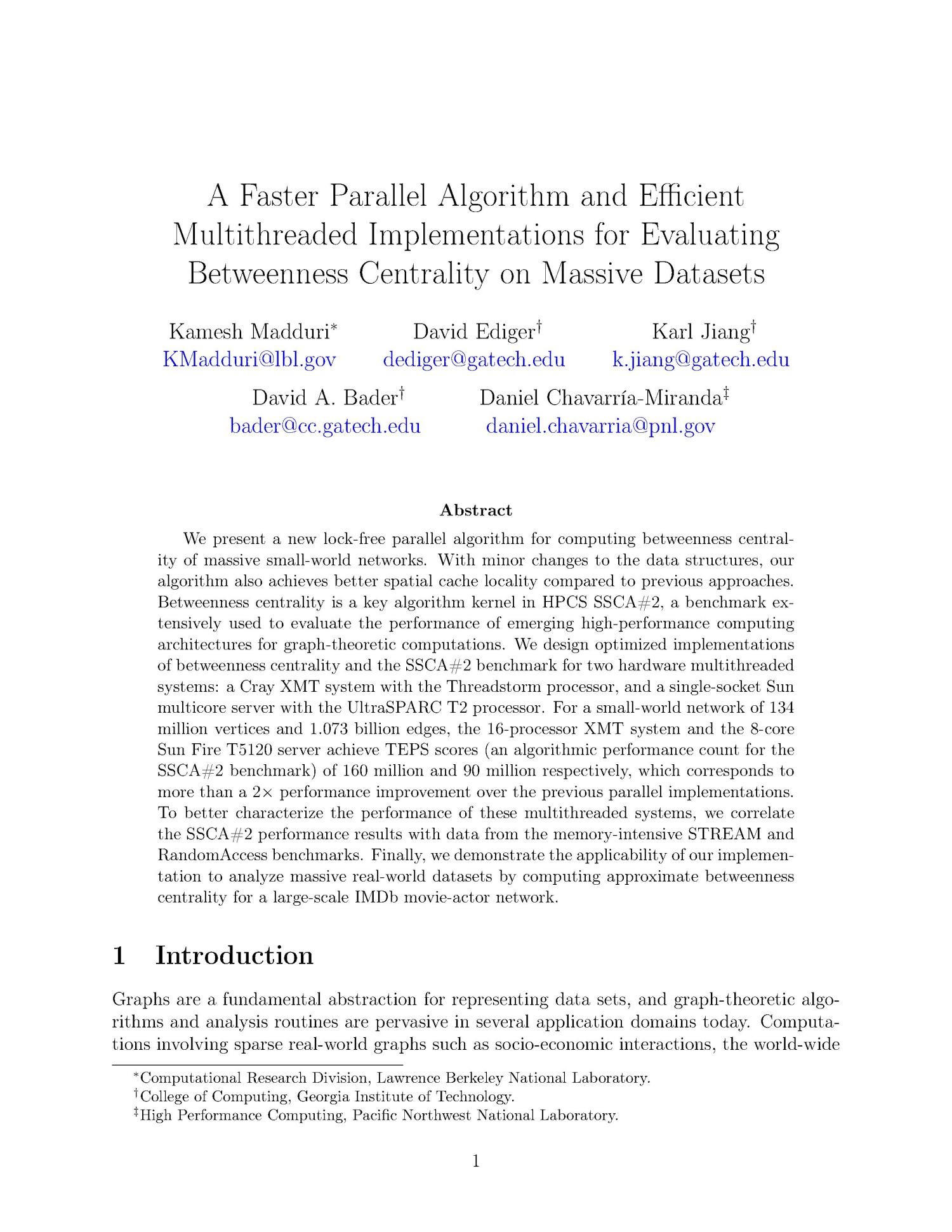A Faster Parallel Algorithm and Efficient Multithreaded Implementations for Evaluating Betweenness Centrality on Massive Datasets
                                                
                                                    [Sequence #]: 1 of 21
                                                
