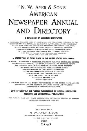 Primary view of N. W. Ayer & Son's American Newspaper Annual and Directory: A Catalogue of American Newspapers, 1912, Volume 1