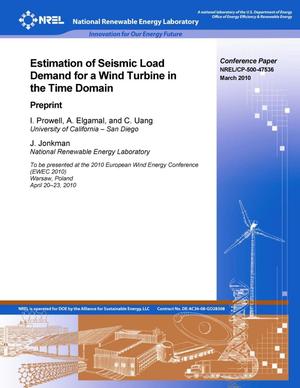 Estimation of Seismic Load Demand for a Wind Turbine in the Time Domain: Preprint