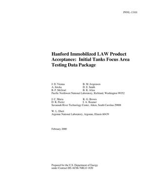 Hanford Immobilized LAW Product Acceptance: Initial Tanks Focus Area Testing Data Package