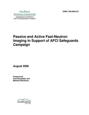 Passive and Active Fast-Neutron Imaging in Support of Advanced Fuel Cycle Initiative Safeguards Campaign