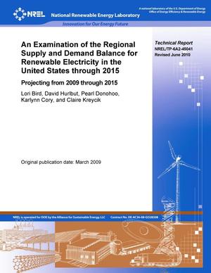 Examination of the Regional Supply and Demand Balance for Renewable Electricity in the United States through 2015: Projecting from 2009 through 2015 (Revised)