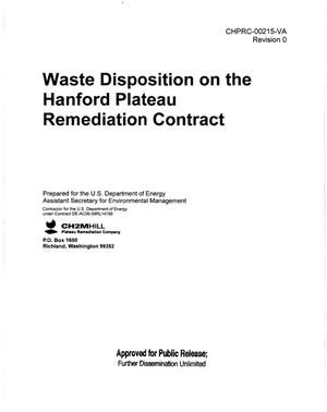 WASTE DISPOSITION ON THE HANFORD PLATEAU REMEDIATION CONTRACT