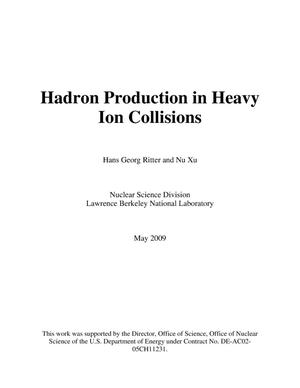 Hadron Production in Heavy Ion Collisions