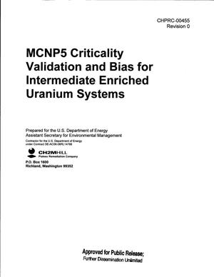 MCNP5 CRITICALITY VALIDATION AND BIAS FOR INTERMEDIATE ENRICHED URANIUM SYSTEMS