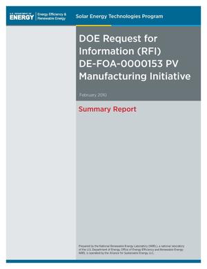 DOE Request for Information (RFI) DE-FOA-0000153 PV Manufacturing Initiative: Summary Report, February 2010
